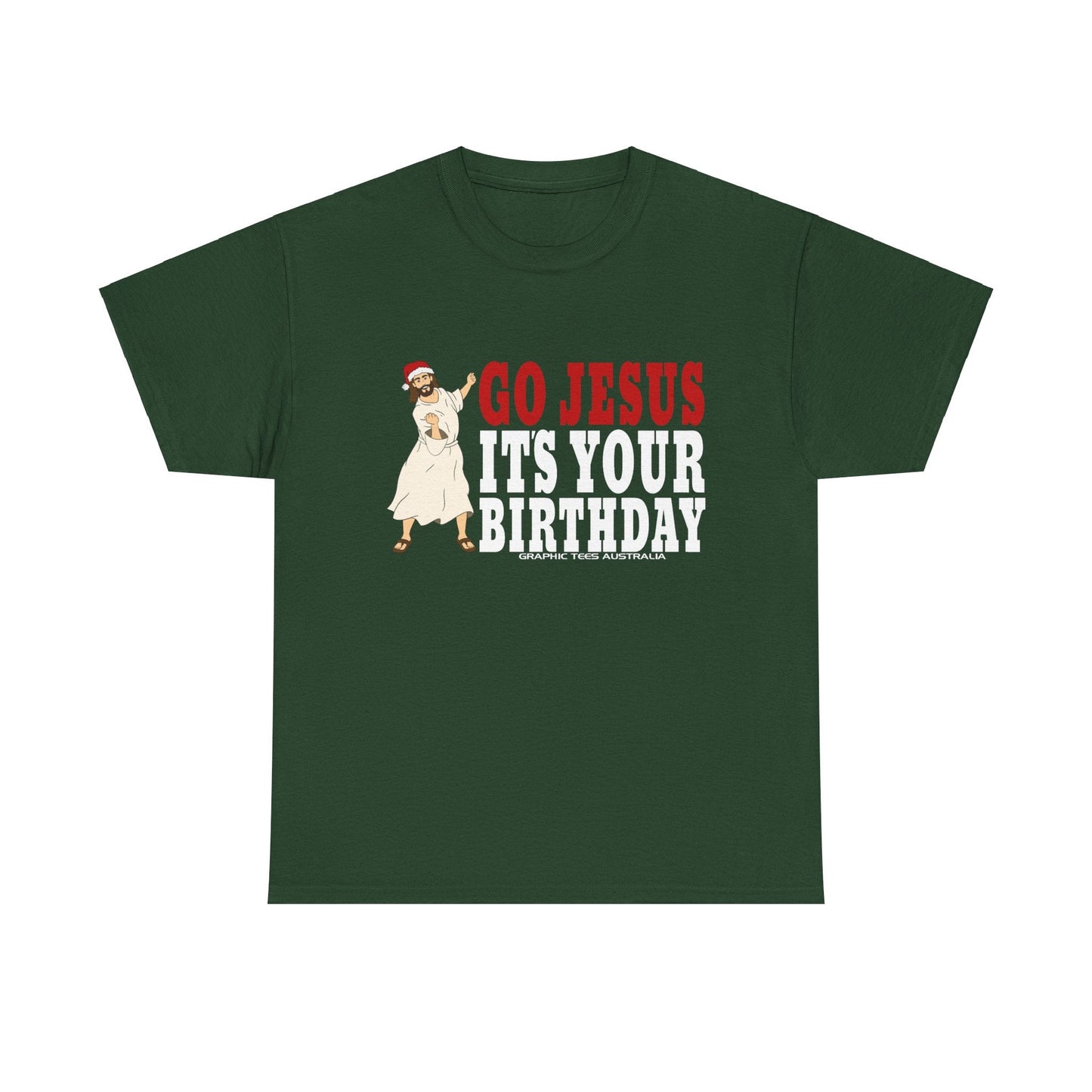 Go Jesus Its Your Birthday Tshirt Printify Graphic T-Shirt Australia -  Cool Graphic T-Shirts Online - 