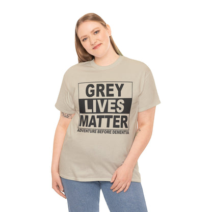 Grey Lives Matter Graphic Tee Graphic Tees Australia Graphic T-Shirt Australia -  Cool Graphic T-Shirts Online -  Grey Lives Matter T-Shirt | Funny Grey Nomad T-Shirts Australia