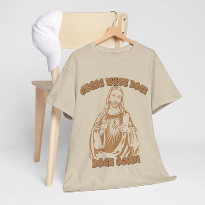 Guess Whos Back Jesus Graphic Tee Graphic Tees Australia Graphic T-Shirt Australia -  Cool Graphic T-Shirts Online -  Guess Whos Back Jesus T-Shirt | Funny T-Shirts Australia