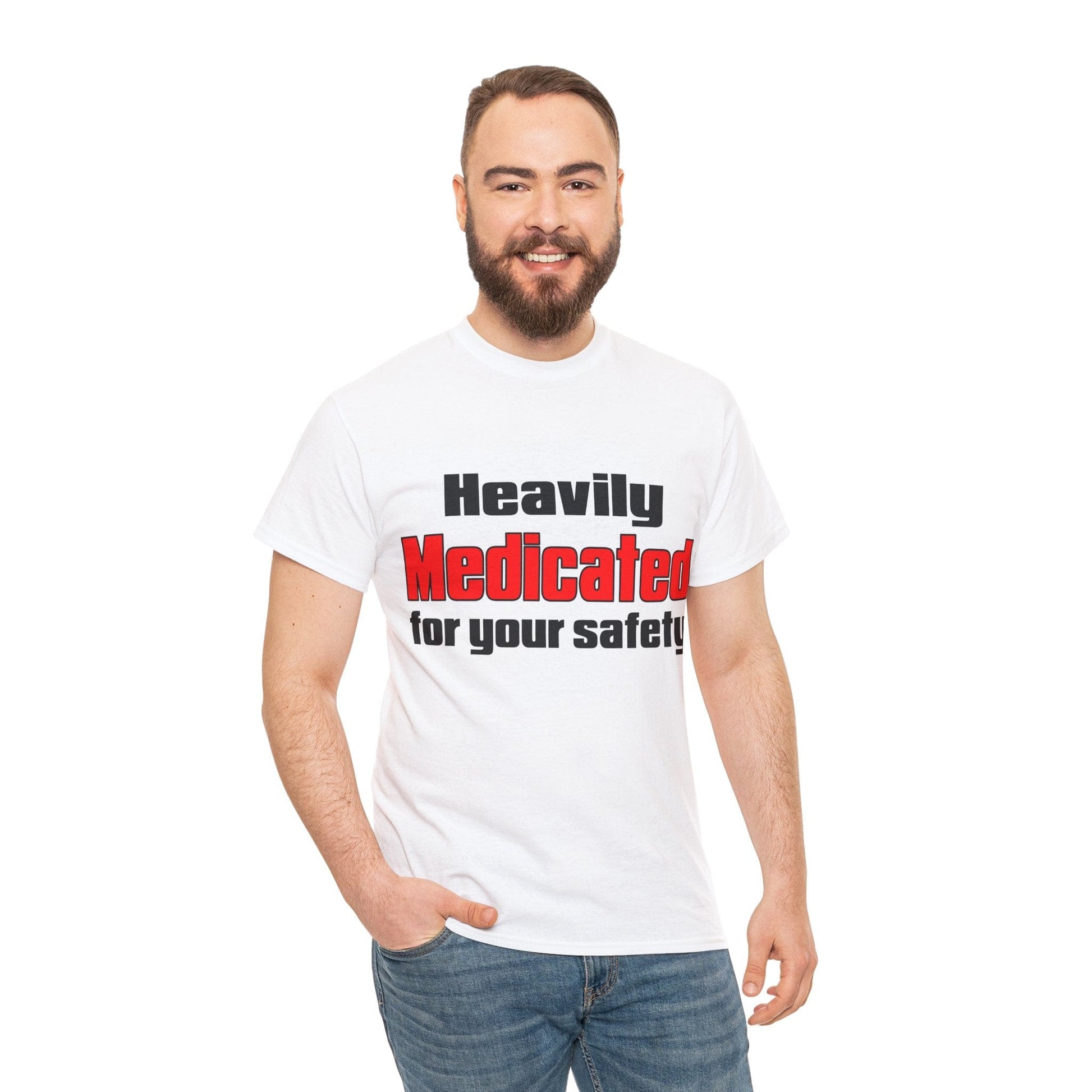 Heavily Medicated For Your Safety Graphic Tee Graphic Tees Australia Graphic T-Shirt Australia -  Cool Graphic T-Shirts Online -  Heavily Medicated For Your Safety T-Shirt | Funny T-Shirts Au