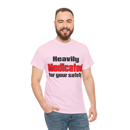 Heavily Medicated For Your Safety Graphic Tee Graphic Tees Australia Graphic T-Shirt Australia -  Cool Graphic T-Shirts Online -  Heavily Medicated For Your Safety T-Shirt | Funny T-Shirts Au