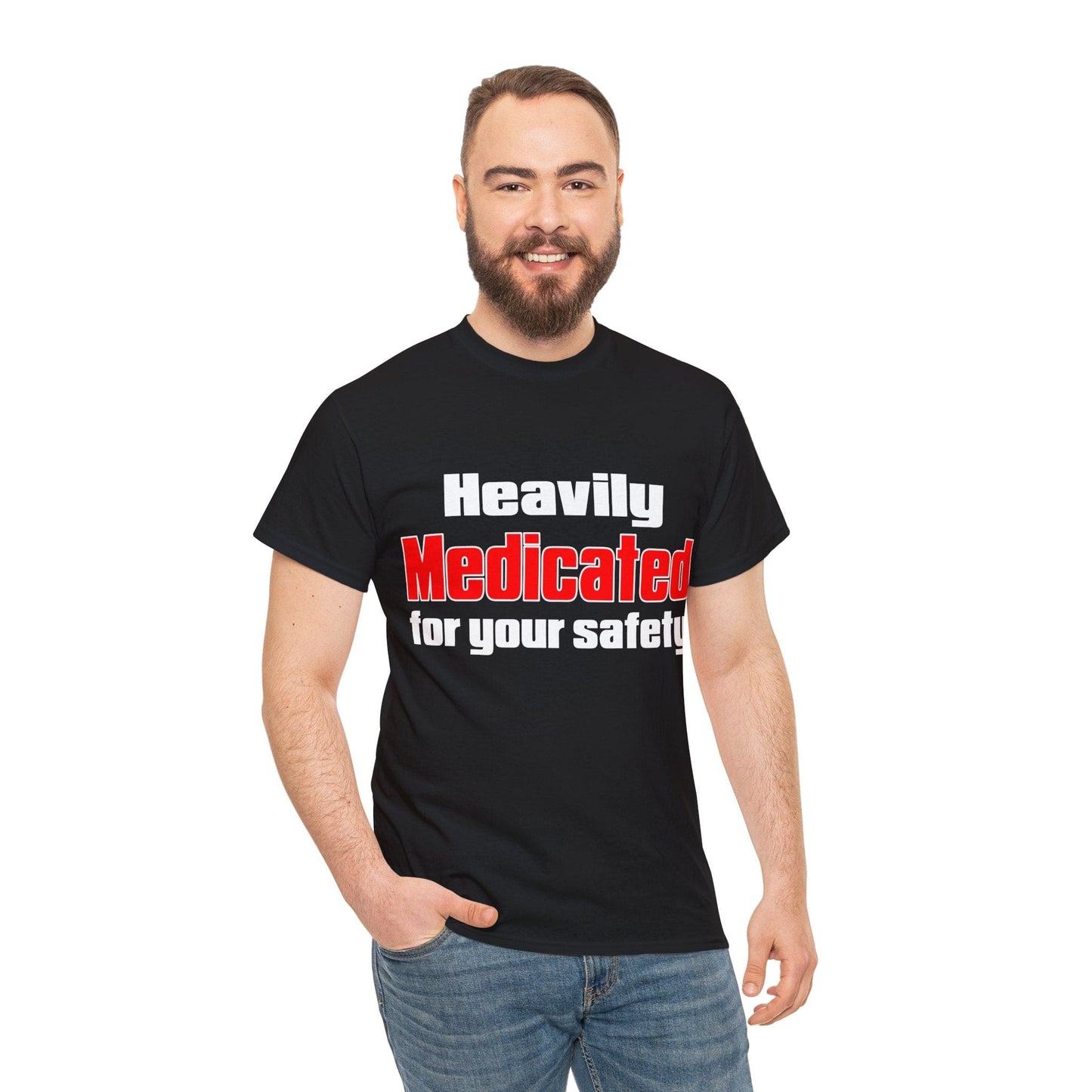 Heavily Medicated For Your Safety Graphic Tee Graphic Tees Australia Graphic T-Shirt Australia -  Cool Graphic T-Shirts Online -  Heavily Medicated For Your Safety T-Shirt | Funny T-Shirts Au