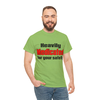 Heavily Medicated For Your Safety Graphic Tee Graphic Tees Australia Graphic T-Shirt Australia -  Cool Graphic T-Shirts Online -  Heavily Medicated For Your Safety T-Shirt | Funny T-Shirts Au