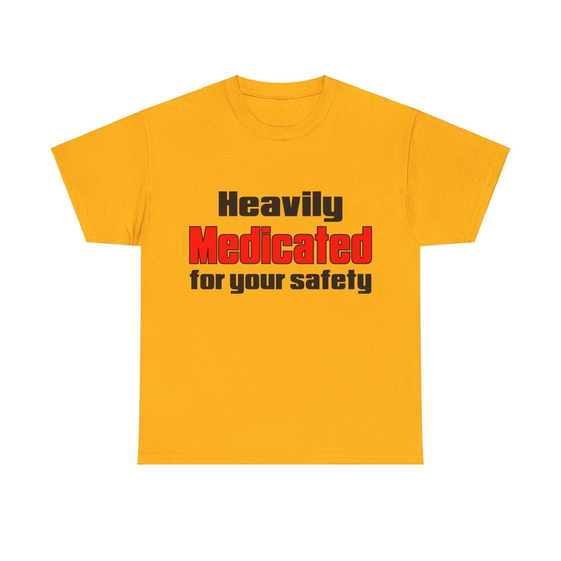 Heavily Medicated For Your Safety Graphic Tee Graphic Tees Australia Graphic T-Shirt Australia -  Cool Graphic T-Shirts Online -  Heavily Medicated For Your Safety T-Shirt | Funny T-Shirts Au