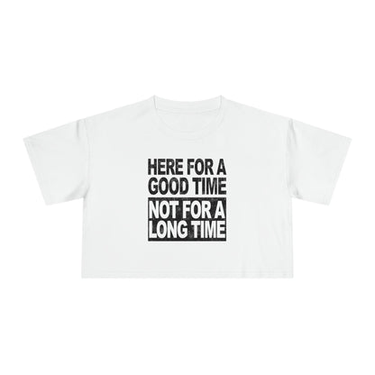 Here For A Good Time Crop Tee Graphic Tees Australia Graphic T-Shirt Australia -  Cool Graphic T-Shirts Online - 