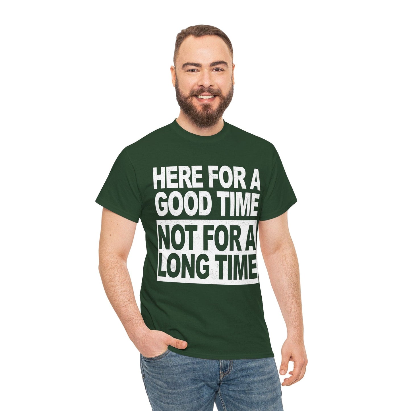 Here For A Good Time Graphic Tee Graphic Tees Australia Graphic T-Shirt Australia -  Cool Graphic T-Shirts Online -  Here For A Good Time Not A Long Time T-Shirt Australia