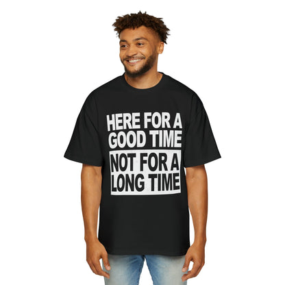 Here For A Good Time Oversized Tee Graphic Tees Australia Black / S Graphic T-Shirt Australia -  Cool Graphic T-Shirts Online - 