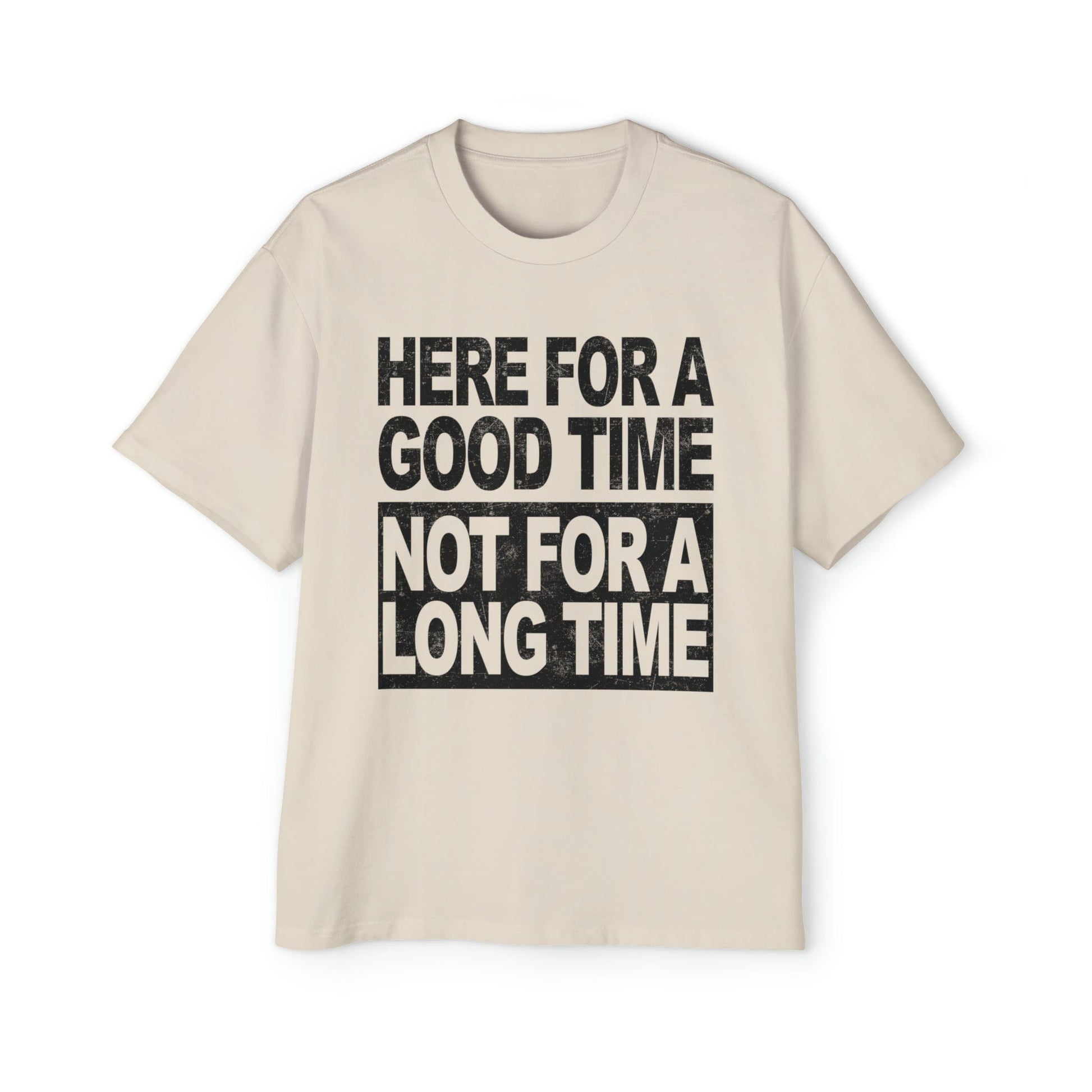 Here For A Good Time Oversized Tee Graphic Tees Australia Graphic T-Shirt Australia -  Cool Graphic T-Shirts Online - 