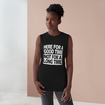 Here For A Good Time Tank Top Graphic Tees Australia Graphic T-Shirt Australia -  Cool Graphic T-Shirts Online -  Here For A Good Time, Not A Long Time Tank Top Australia