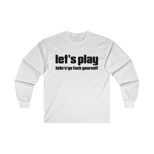 Hide N Go Fuck Yourself Long Sleeve Graphic Tees Australia S / White Graphic T-Shirt Australia -  Cool Graphic T-Shirts Online - 