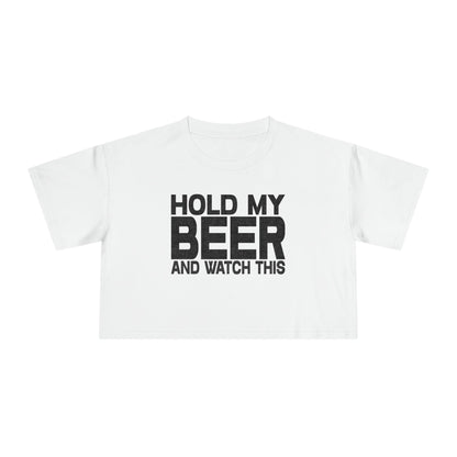 Hold My Beer Crop Tee Graphic Tees Australia Graphic T-Shirt Australia -  Cool Graphic T-Shirts Online -  Hold My Beer Crop Tee | Womens T-Shirts Australia