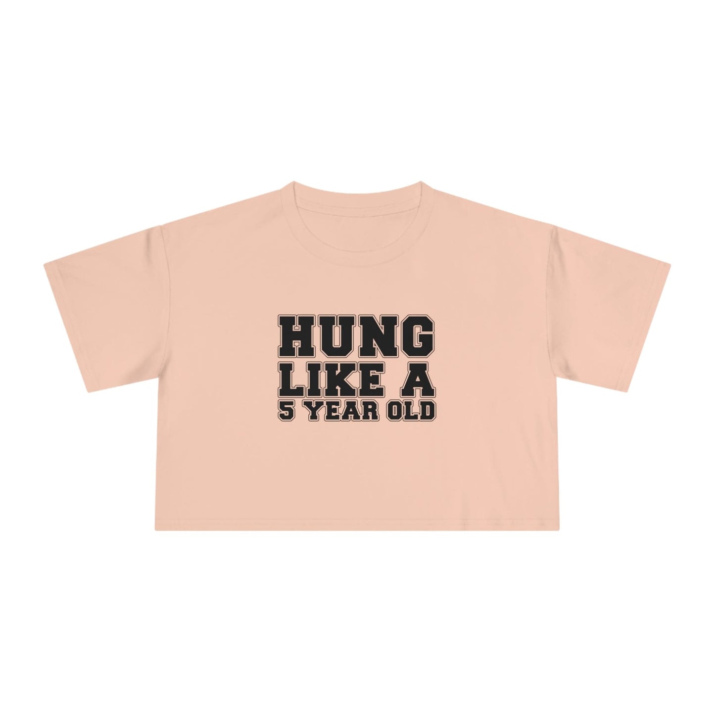 Hung Like A Five Year Old Crop Tee Graphic Tees Australia Graphic T-Shirt Australia -  Cool Graphic T-Shirts Online - 