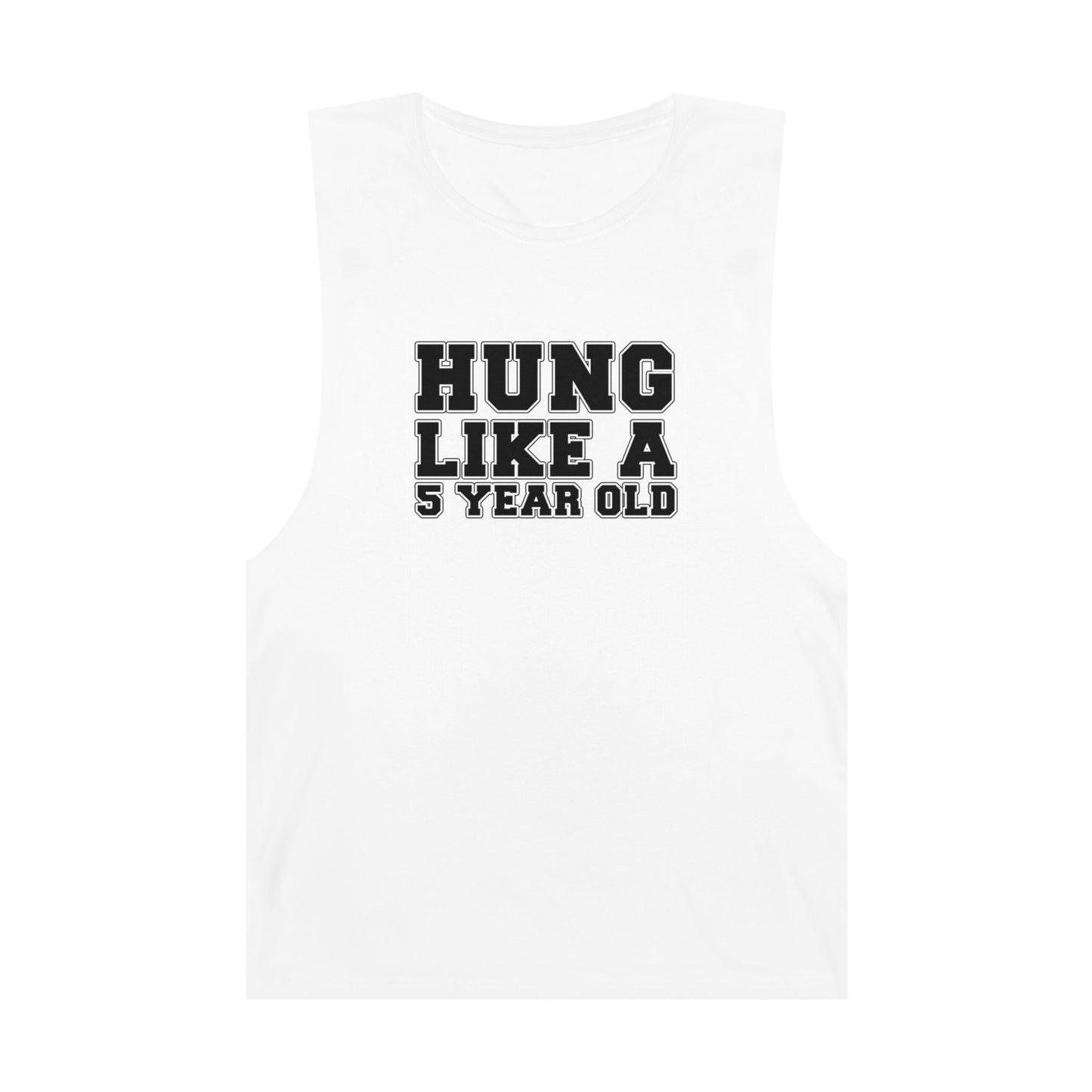 Hung Like A Five Year Old Tank Top Graphic Tees Australia Graphic T-Shirt Australia -  Cool Graphic T-Shirts Online - 