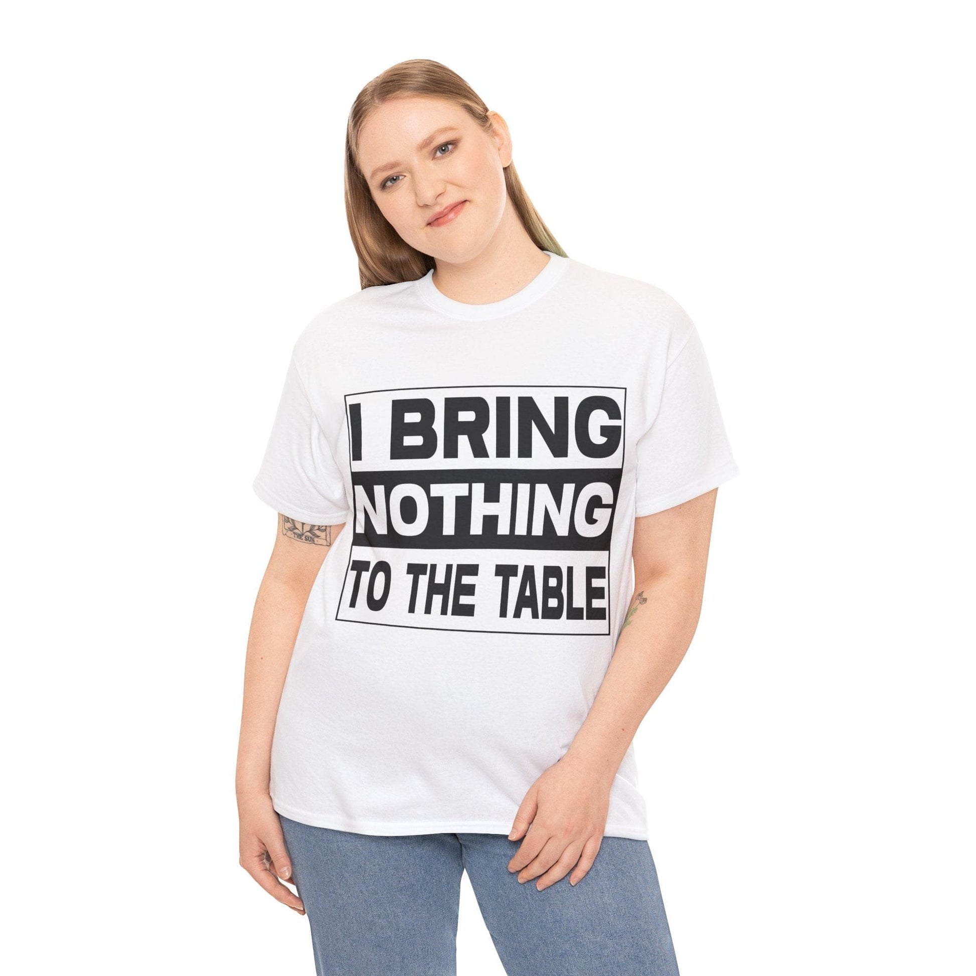 I Bring Nothing To The Table Graphic Tee Graphic Tees Australia Graphic T-Shirt Australia -  Cool Graphic T-Shirts Online -  I Bring Nothing To The Table T-Shirt | Funny Graphic Tees Australia