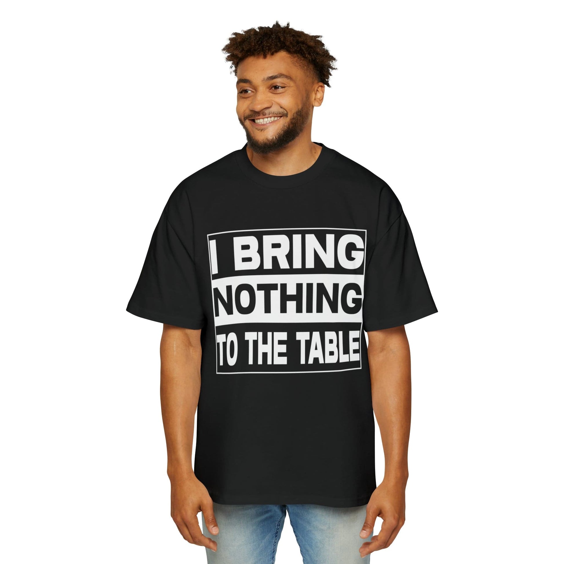 I Bring Nothing To The Table Oversized Tee Graphic Tees Australia Black / S Graphic T-Shirt Australia -  Cool Graphic T-Shirts Online - 