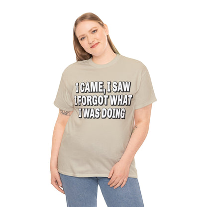 I Came I Saw I Forgot Graphic Tee Graphic Tees Australia Graphic T-Shirt Australia -  Cool Graphic T-Shirts Online -  I Came I Saw I Forgot T-Shirt | Funny T-Shirts Australia