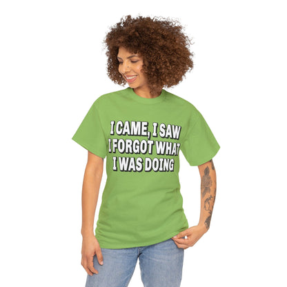 I Came I Saw I Forgot Graphic Tee Graphic Tees Australia Graphic T-Shirt Australia -  Cool Graphic T-Shirts Online -  I Came I Saw I Forgot T-Shirt | Funny T-Shirts Australia