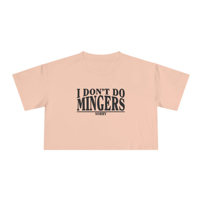 I Dont Do Mingers Crop Tee Graphic Tees Australia Graphic T-Shirt Australia -  Cool Graphic T-Shirts Online - 