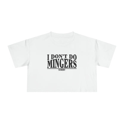 I Dont Do Mingers Crop Tee Graphic Tees Australia Graphic T-Shirt Australia -  Cool Graphic T-Shirts Online - 