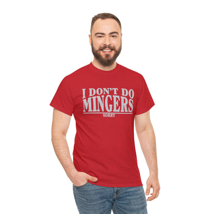 I Dont Do Mingers Graphic Tee Graphic Tees Australia Red / S Graphic T-Shirt Australia -  Cool Graphic T-Shirts Online -  I Dont Do Mingers T-Shirt | Rude & Inappropriate T-Shirt