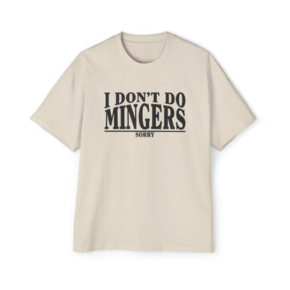 I Dont Do Mingers Oversized Tee Graphic Tees Australia Ecru / S Graphic T-Shirt Australia -  Cool Graphic T-Shirts Online - 