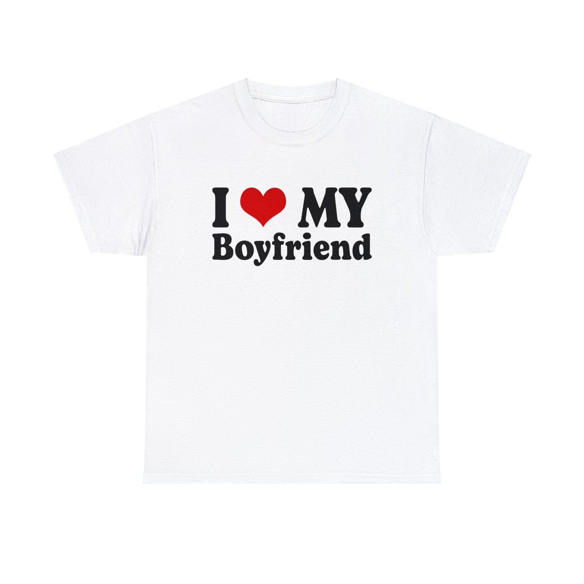 I Love My Boyfriend Graphic Tee Graphic Tees Australia Graphic T-Shirt Australia -  Cool Graphic T-Shirts Online -  I Love My Boyfriend T-Shirt | Funny T-Shirts Australia