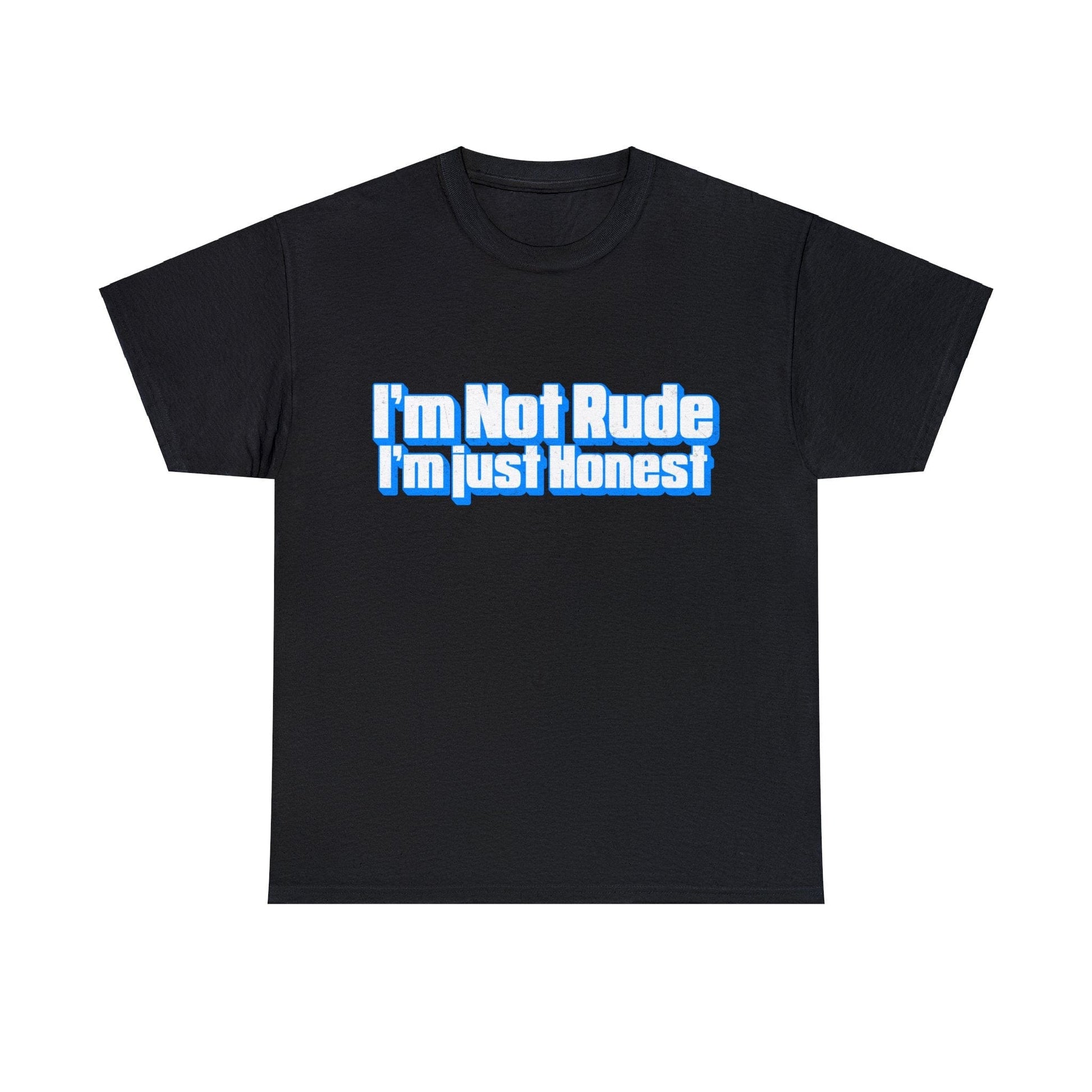 I'm Not Rude, I'm Honest Graphic Tee Graphic Tees Australia Black / S Graphic T-Shirt Australia -  Cool Graphic T-Shirts Online -  I'm Not Rude, I'm Honest T-Shirt | Rude & Inappropriate T-Shirts Australia