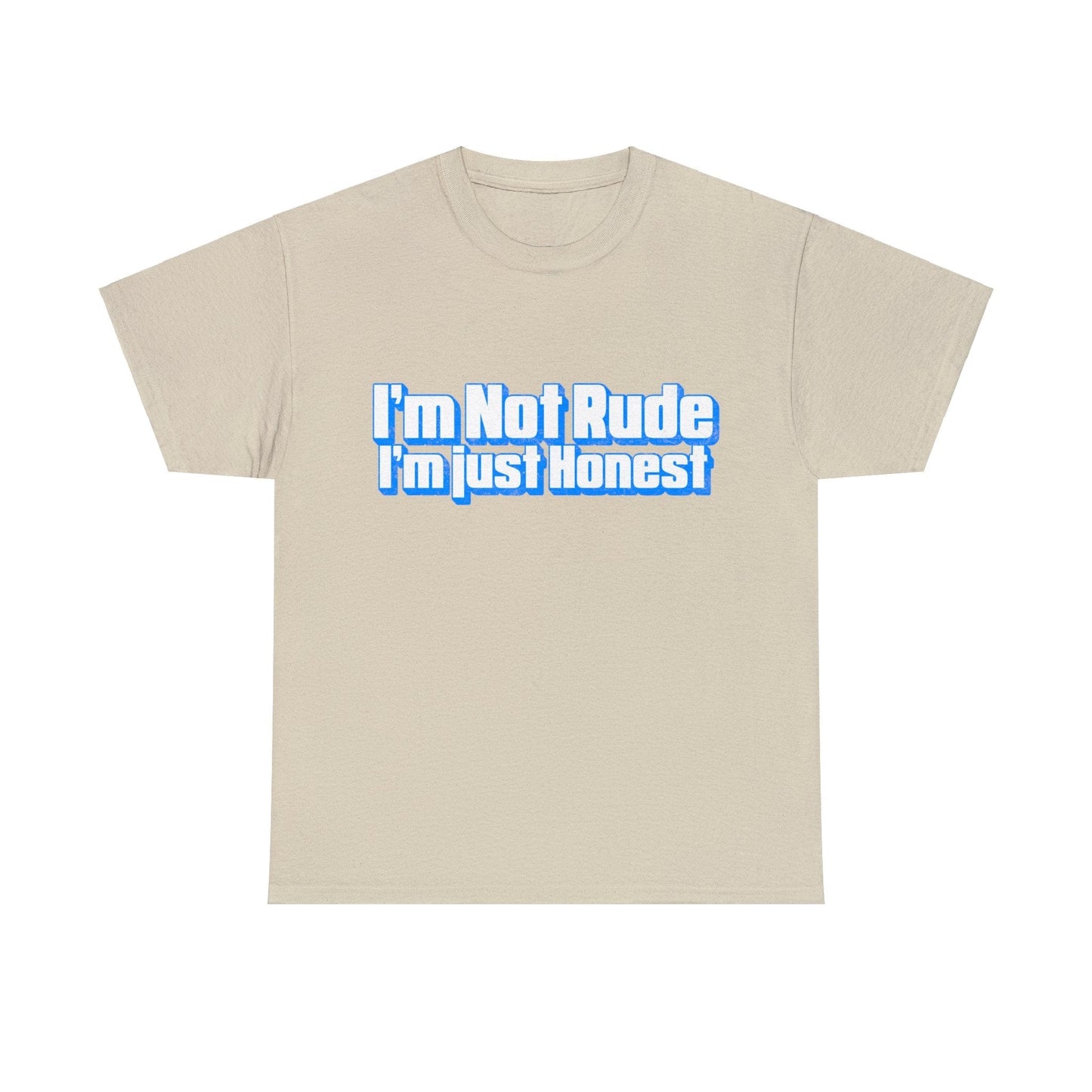 I'm Not Rude, I'm Honest Graphic Tee Graphic Tees Australia Sand / S Graphic T-Shirt Australia -  Cool Graphic T-Shirts Online -  I'm Not Rude, I'm Honest T-Shirt | Rude & Inappropriate T-Shirts Australia