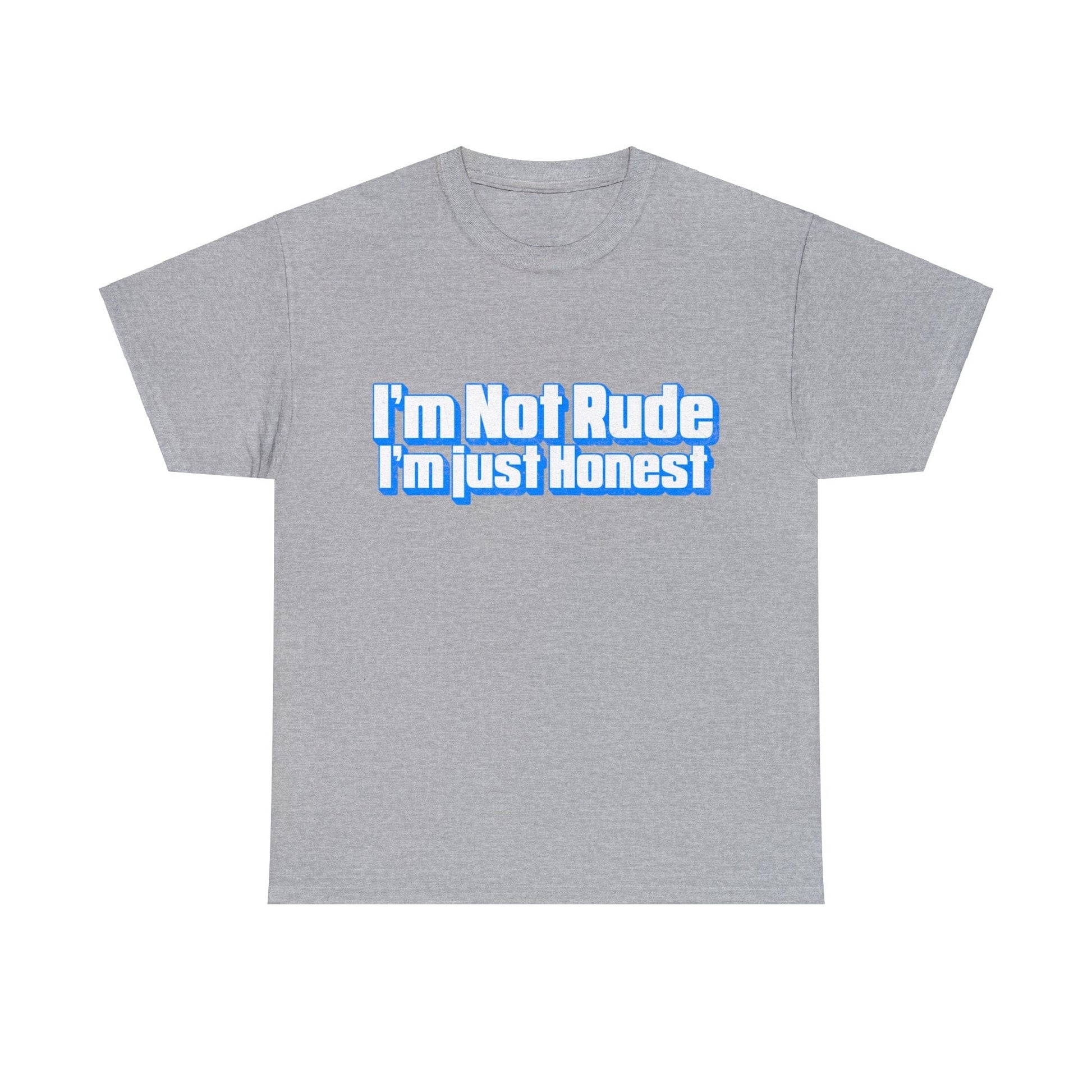 I'm Not Rude, I'm Honest Graphic Tee Graphic Tees Australia Sport Grey / S Graphic T-Shirt Australia -  Cool Graphic T-Shirts Online -  I'm Not Rude, I'm Honest T-Shirt | Rude & Inappropriate T-Shirts Australia