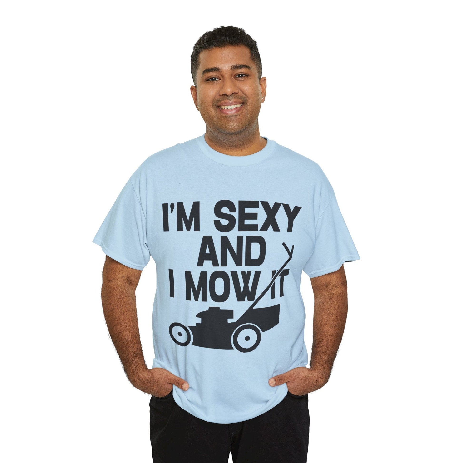 I'm Sexy And I Mow It Graphic Tee Graphic Tees Australia Light Blue / S Graphic T-Shirt Australia -  Cool Graphic T-Shirts Online -  I'm Sexy And I Mow It T-Shirt | Funny T-Shirts Australia