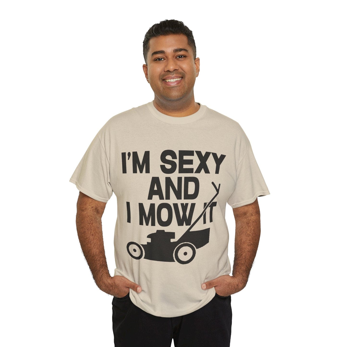 I'm Sexy And I Mow It Graphic Tee Graphic Tees Australia Sand / S Graphic T-Shirt Australia -  Cool Graphic T-Shirts Online -  I'm Sexy And I Mow It T-Shirt | Funny T-Shirts Australia