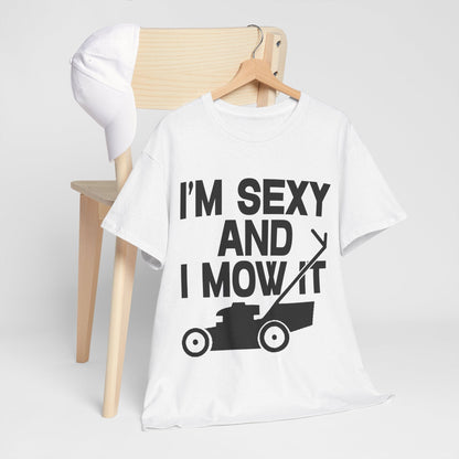 I'm Sexy And I Mow It Graphic Tee Graphic Tees Australia Graphic T-Shirt Australia -  Cool Graphic T-Shirts Online -  I'm Sexy And I Mow It T-Shirt | Funny T-Shirts Australia