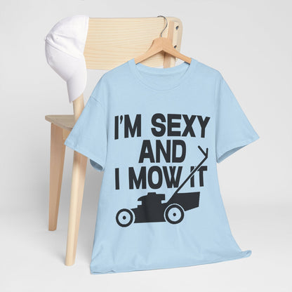 I'm Sexy And I Mow It Graphic Tee Graphic Tees Australia Graphic T-Shirt Australia -  Cool Graphic T-Shirts Online -  I'm Sexy And I Mow It T-Shirt | Funny T-Shirts Australia