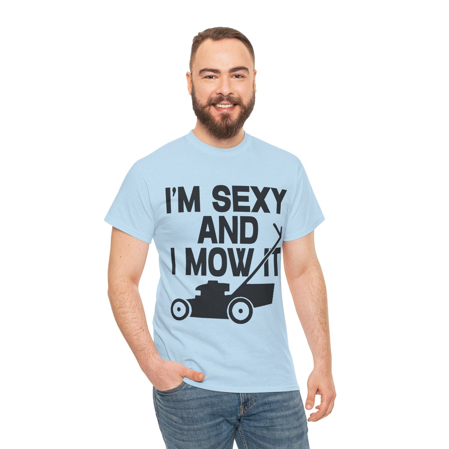 I'm Sexy And I Mow It Graphic Tee Graphic Tees Australia Graphic T-Shirt Australia -  Cool Graphic T-Shirts Online -  I'm Sexy And I Mow It T-Shirt | Funny T-Shirts Australia