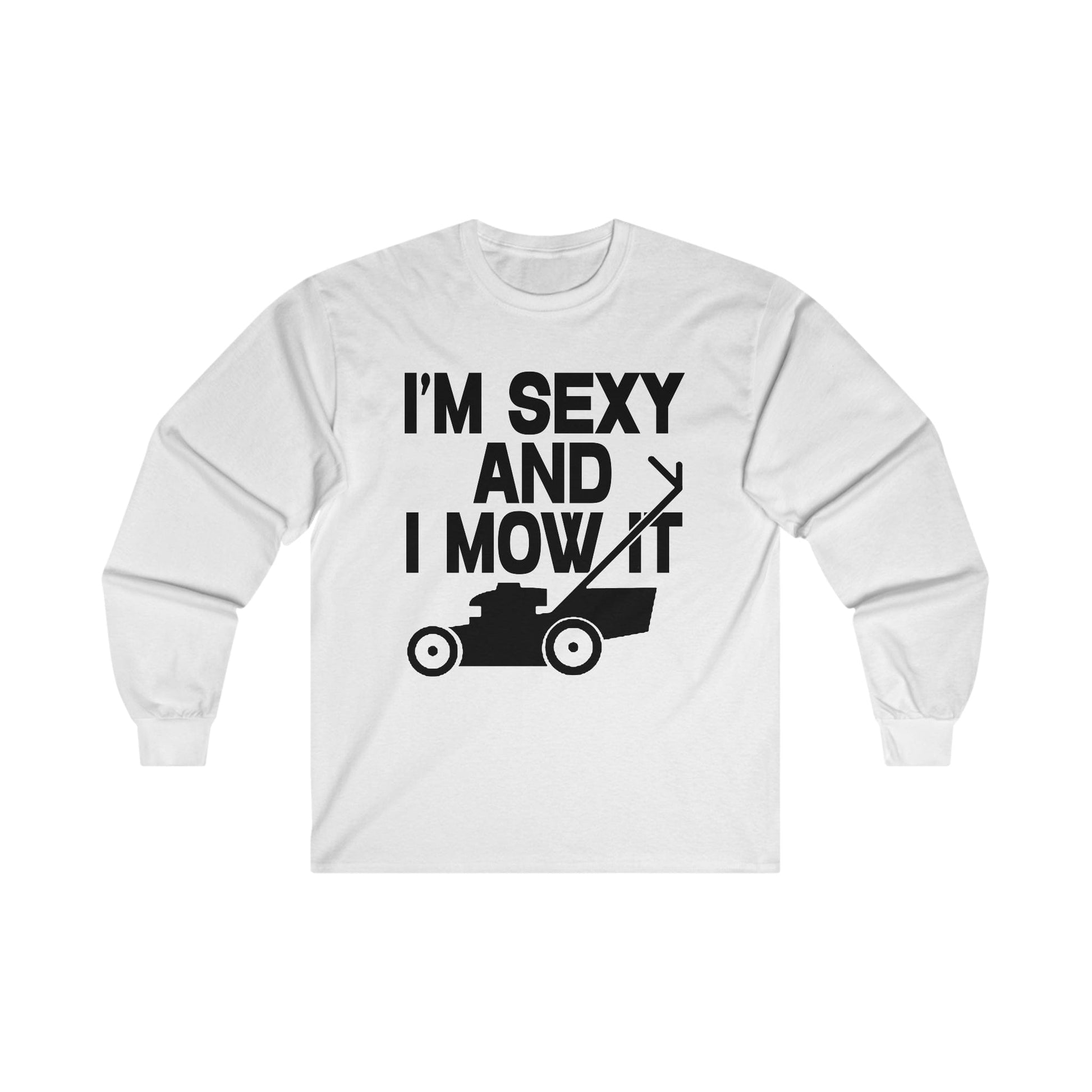 I'm Sexy And I Mow It Long Sleeve Graphic Tees Australia S / White Graphic T-Shirt Australia -  Cool Graphic T-Shirts Online - 