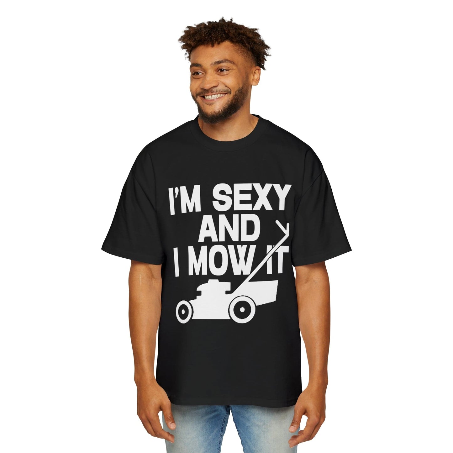 I'm Sexy And I Mow It Oversized Tee Graphic Tees Australia Black / S Graphic T-Shirt Australia -  Cool Graphic T-Shirts Online -  I'm Sexy And I Mow It Oversized Tee | Funny T-Shirts Australia