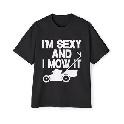 I'm Sexy And I Mow It Oversized Tee Graphic Tees Australia Graphic T-Shirt Australia -  Cool Graphic T-Shirts Online -  I'm Sexy And I Mow It Oversized Tee | Funny T-Shirts Australia