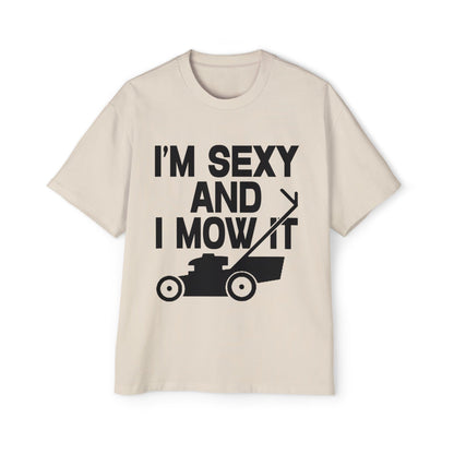 I'm Sexy And I Mow It Oversized Tee Graphic Tees Australia Graphic T-Shirt Australia -  Cool Graphic T-Shirts Online -  I'm Sexy And I Mow It Oversized Tee | Funny T-Shirts Australia