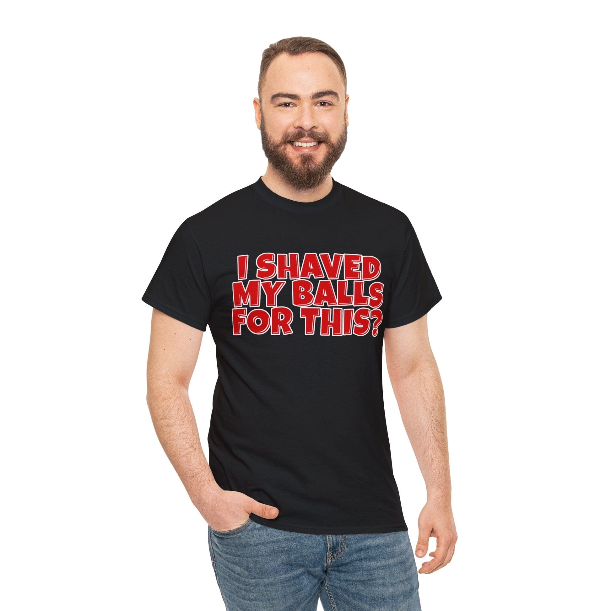 I Shaved My Balls For This Graphic Tee Graphic Tees Australia Graphic T-Shirt Australia -  Cool Graphic T-Shirts Online -  I Shaved My Balls For This T-Shirt | Funny Rude T-Shirts Australia