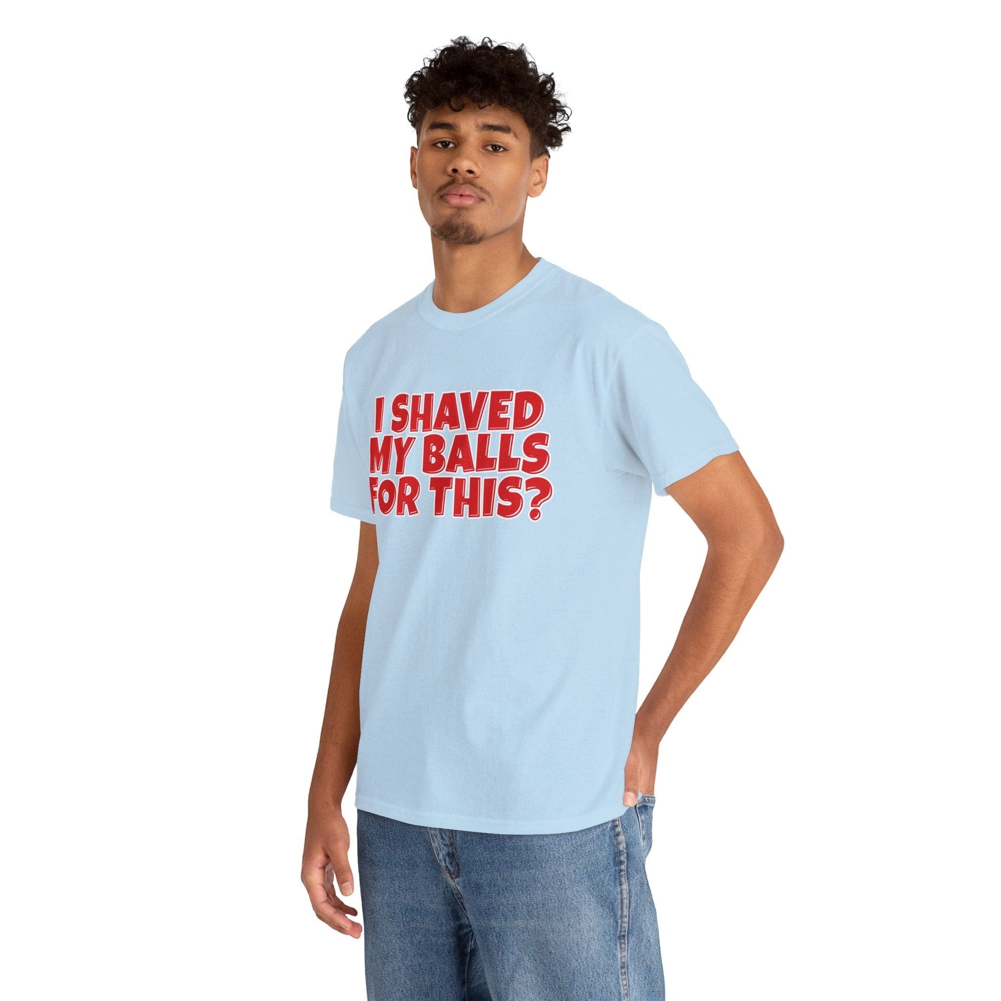 I Shaved My Balls For This Graphic Tee Graphic Tees Australia Graphic T-Shirt Australia -  Cool Graphic T-Shirts Online -  I Shaved My Balls For This T-Shirt | Funny Rude T-Shirts Australia