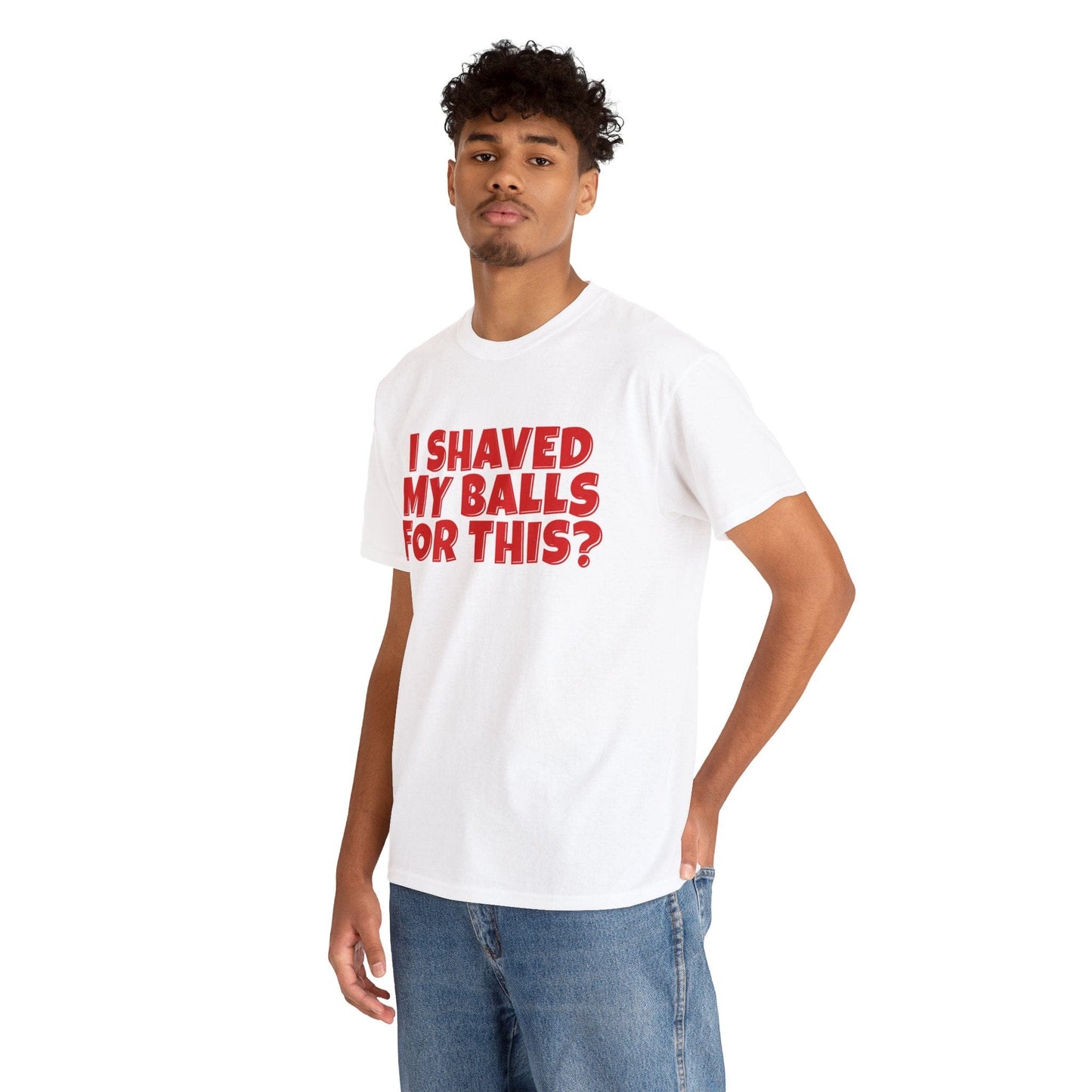 I Shaved My Balls For This Graphic Tee Graphic Tees Australia Graphic T-Shirt Australia -  Cool Graphic T-Shirts Online -  I Shaved My Balls For This T-Shirt | Funny Rude T-Shirts Australia