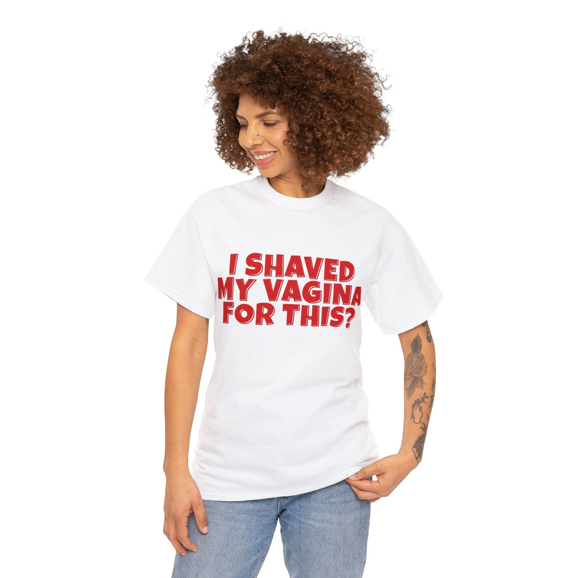 I Shaved My Vagina For This Graphic Tee Graphic Tees Australia Graphic T-Shirt Australia -  Cool Graphic T-Shirts Online -  I Shaved My Vagina For This T-Shirt | Funny Rude Offensive T-Shirts