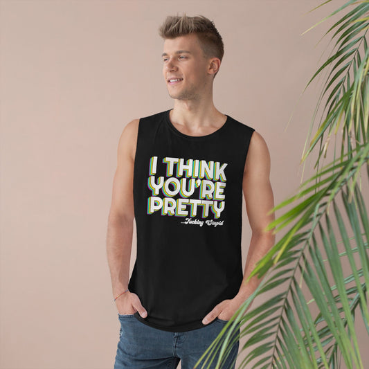 I Think Youre Pretty...Fucking Stupid Tank Top Graphic Tees Australia Black / XS Graphic T-Shirt Australia -  Cool Graphic T-Shirts Online - 