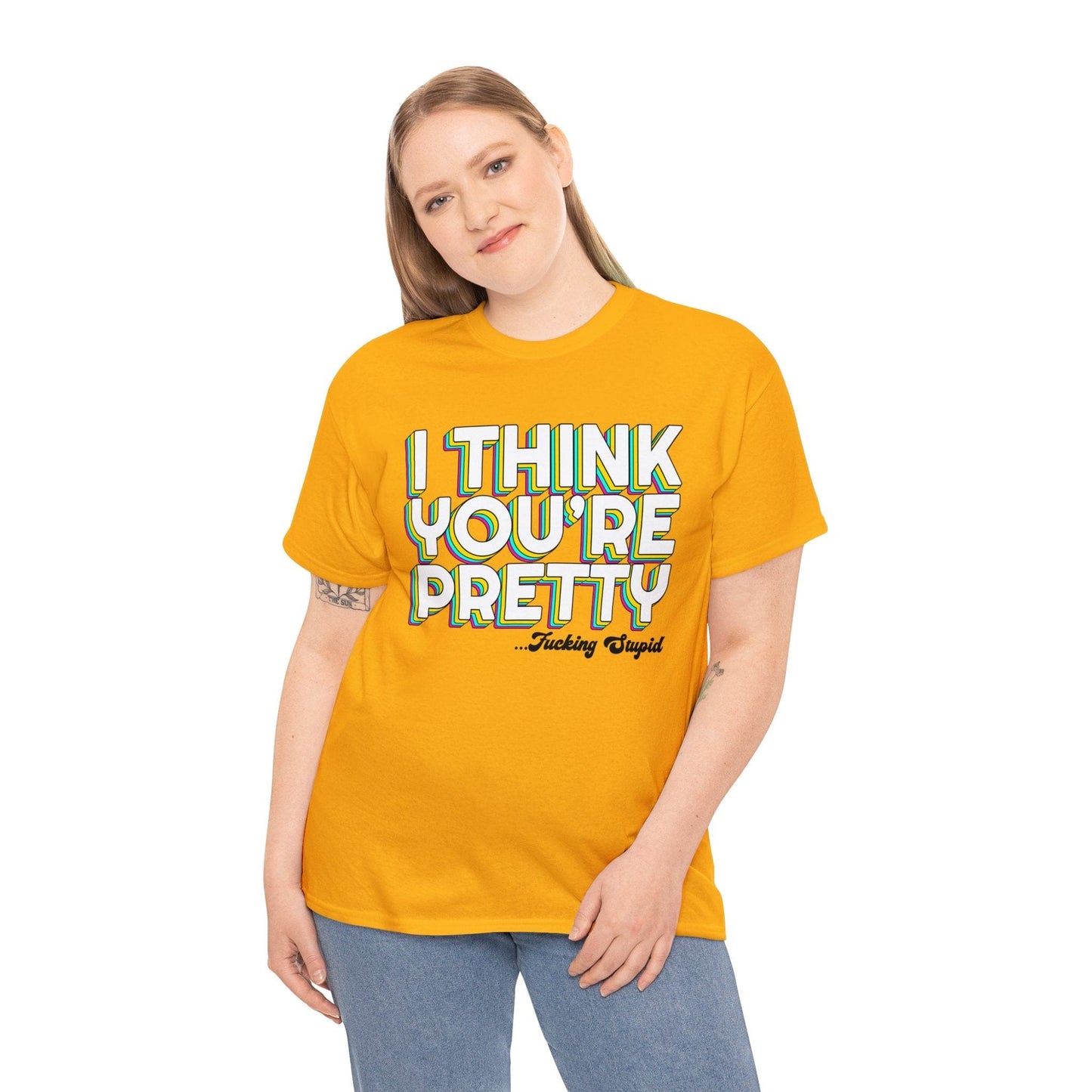 I Think Youre Pretty Graphic Tee Graphic Tees Australia Graphic T-Shirt Australia -  Cool Graphic T-Shirts Online -  I Think Youre Pretty T-Shirt | Offensive T-Shirts Australia