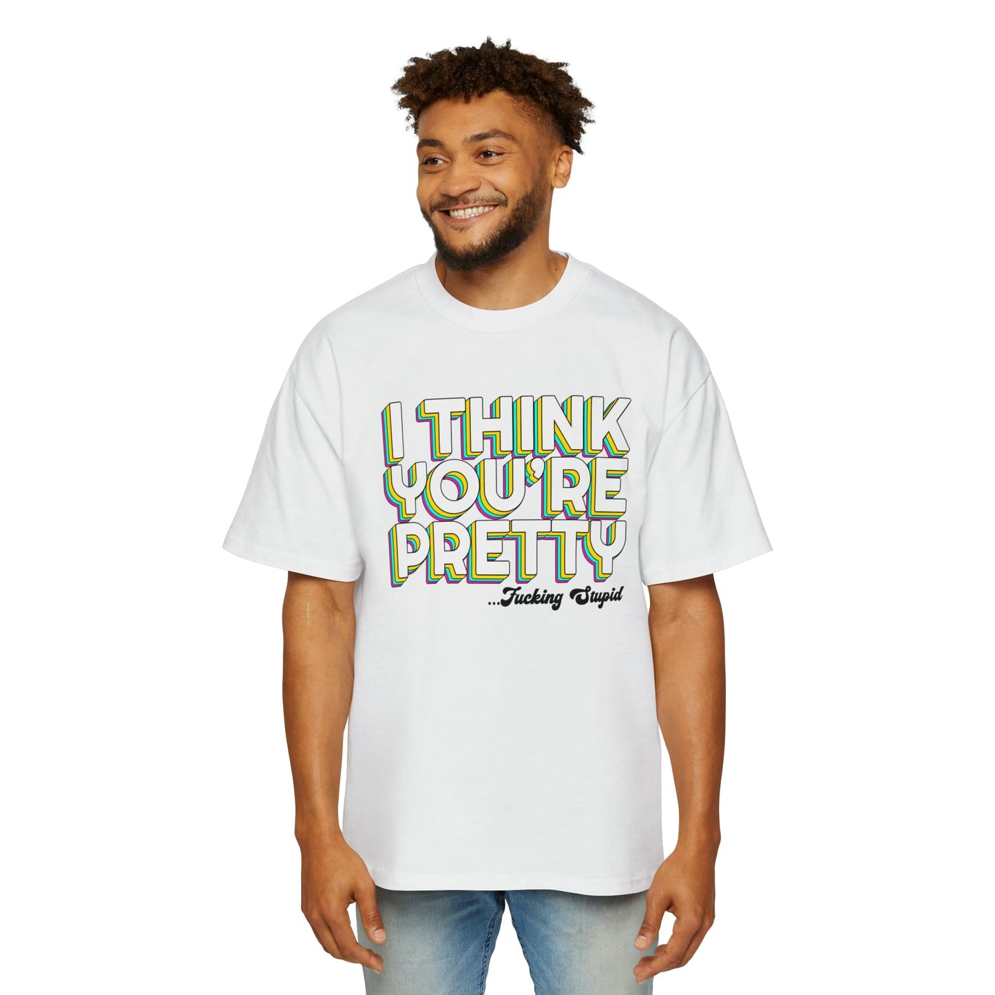 I Think Youre Pretty Oversized Tee Graphic Tees Australia White / S Graphic T-Shirt Australia -  Cool Graphic T-Shirts Online -  I Think Youre Pretty Oversized Tee | Offensive T-Shirts Australia