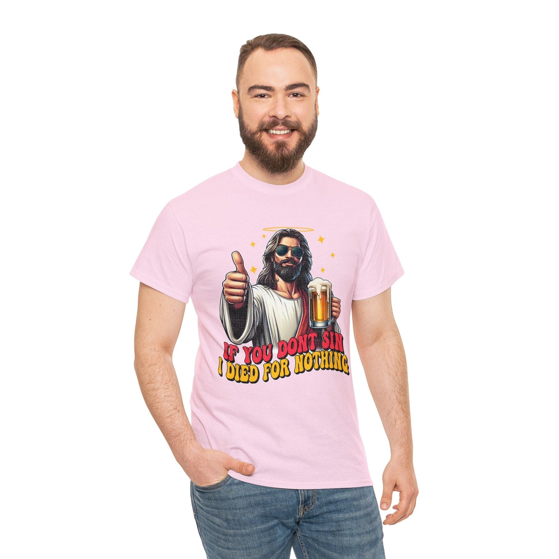 If You Dont Sin Graphic Tee Graphic Tees Australia Light Pink / S Graphic T-Shirt Australia -  Cool Graphic T-Shirts Online -  If You Dont Sin I Died For Nothing T-Shirt | Funny T-Shirts Australia