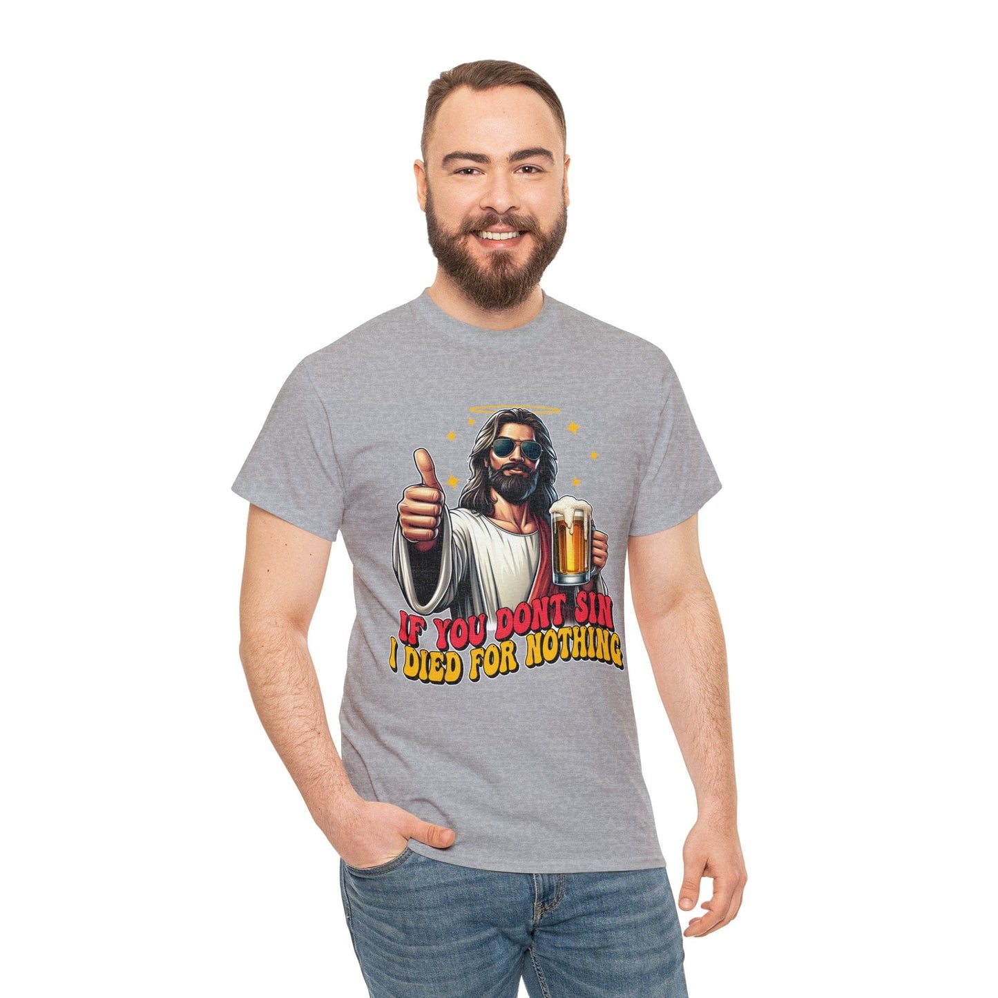 If You Dont Sin Graphic Tee Graphic Tees Australia Sport Grey / S Graphic T-Shirt Australia -  Cool Graphic T-Shirts Online -  If You Dont Sin I Died For Nothing T-Shirt | Funny T-Shirts Australia