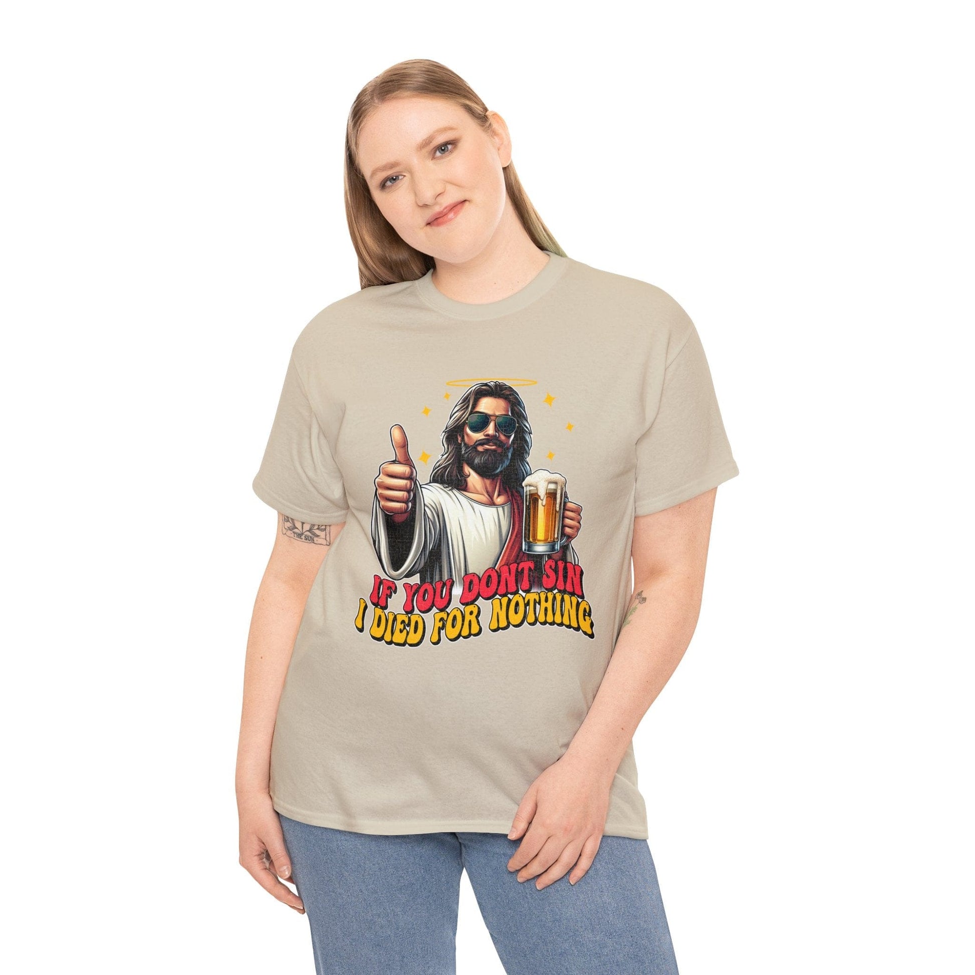 If You Dont Sin Graphic Tee Graphic Tees Australia Graphic T-Shirt Australia -  Cool Graphic T-Shirts Online -  If You Dont Sin I Died For Nothing T-Shirt | Funny T-Shirts Australia