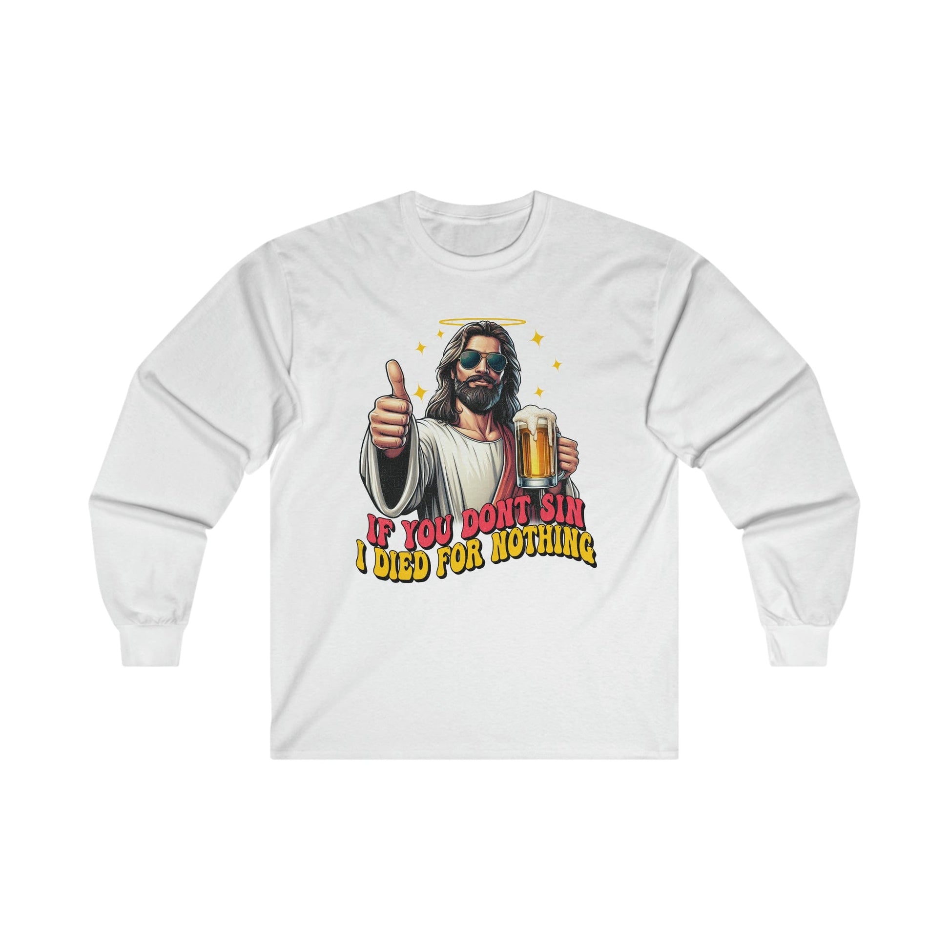 If You Dont Sin, I Died For Nothing Long Sleeve Graphic Tees Australia S / White Graphic T-Shirt Australia -  Cool Graphic T-Shirts Online - 