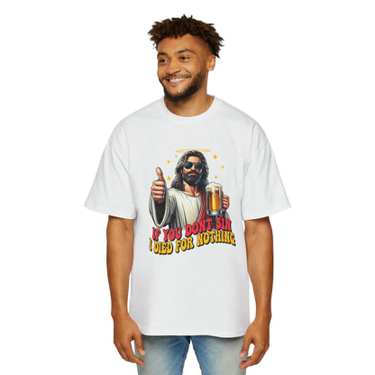 If You Dont Sin Oversized Tee Graphic Tees Australia White / S Graphic T-Shirt Australia -  Cool Graphic T-Shirts Online -  If You Dont Sin Oversized Tee | Funny Beer T-Shirt Australia